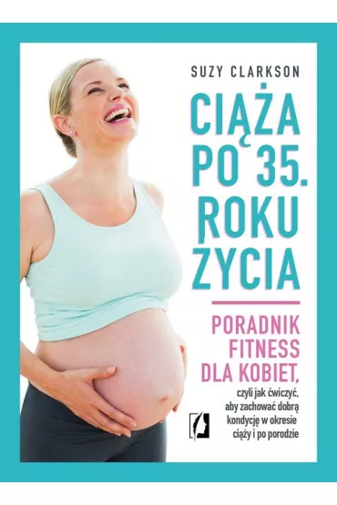 Ci��a po 35 roku �ycia - Suzy Clarkson