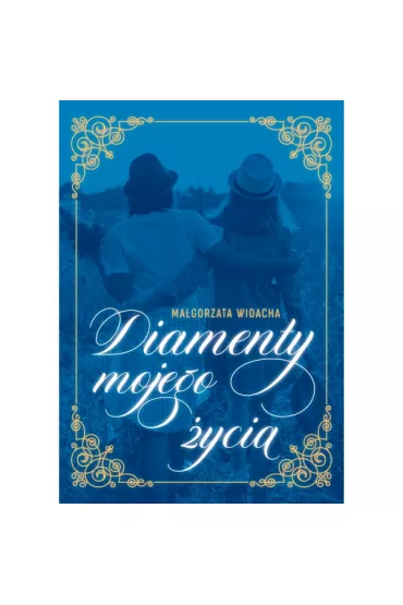 Diamenty mojego �ycia - Ma�gorzata Widacha