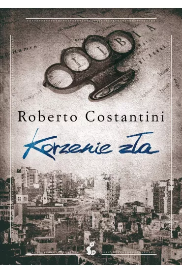 Korzenie z�a - Roberto Costantini