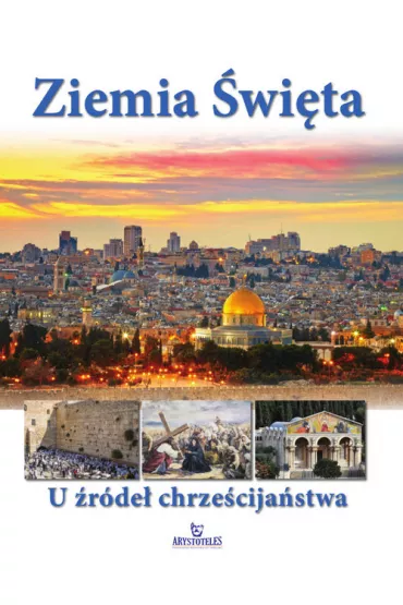 Ziemia �wi�ta. U �r�de� chrze�cija�stwa - Dorota Krasnod�bska