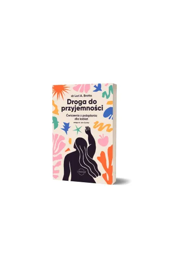 Droga do przyjemno�ci. �wiczenia z po��dania dla kobiet - Jen Gunter, Lori  Brotto