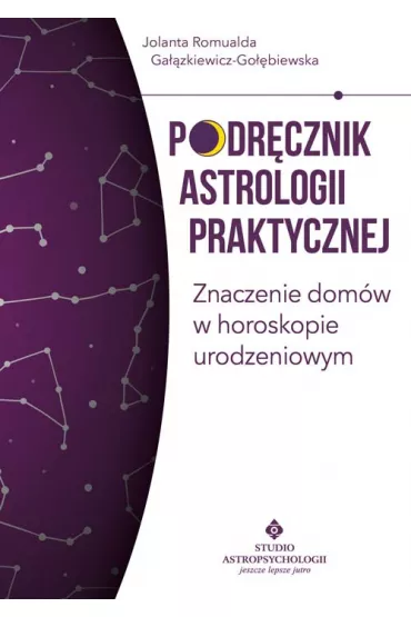 Podrcznik astrologii praktycznej - Jolanta Romualda  Gazkiewicz-Gobiewska