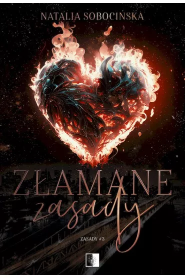 Z�amane zasady. Zasady. Tom 3 - Natalia  Soboci�ska