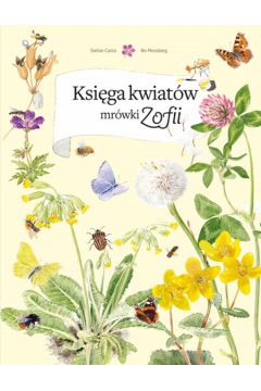 Ksi�ga kwiat�w mr�wki Zofii - Stefan Casta, Bo Mossberg - Stefan Casta, Mossberg Bo