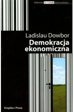 Demokracja ekonomiczna - Dowbor Ladislau - Dowbor Ladislau