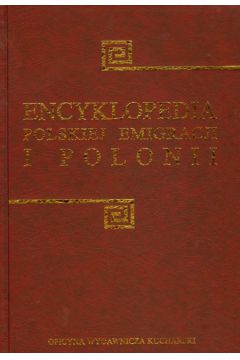 Encyklopedia polskiej emigracji i Polonii tom 4 P-S