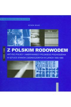 Z polskim rodowodem 1900-1980 + CD - Bojko Szymon - Szymon Bojko