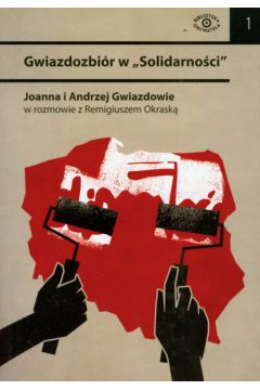 Gwiazdozbi�r w Solidarno�ci + DVD - Gwiazdowie Joanna i Andrzej - Gwiazdowie Joanna i Andrzej