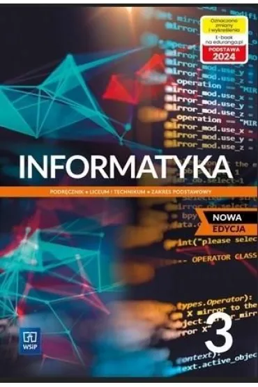 Informatyka 3. Liceum i technikum. Podr�cznik. Zakres podstawowy - Katarzyna Ol�dzka, Wanda Jochemczyk