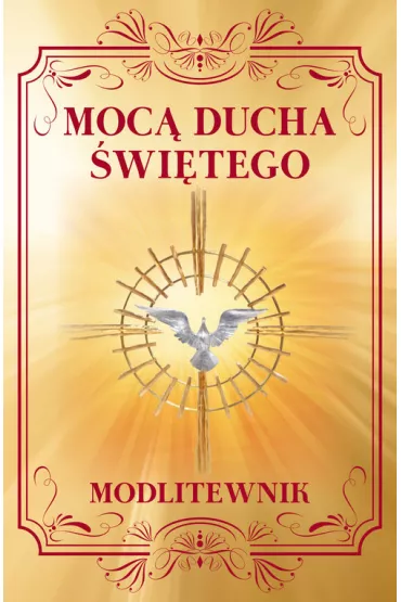 Moc� ducha �wi�tego modlitewnik - Zbigniew Sobolewski