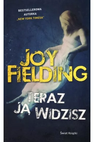 Teraz j� widzisz - Joy Fielding