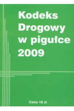 Kodeks Drogowy w pigu�ce 2009