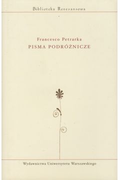 Pisma podr�nicze - Petrarca Francesco - Petrarca Francesco