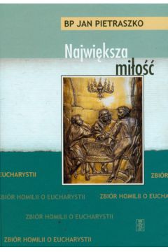 Najwi�ksza mi�o�� - Pietraszko Jan - Jan Pietraszko