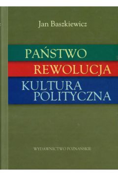Pa�stwo rewolucja kultura polityczna - Baszkiewicz Jan - Jan Baszkiewicz