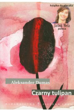 Czarny tulipan - Dumas Aleksander - Aleksander Dumas