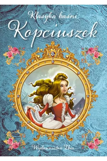 Kopciuszek. Klasyka ba�ni