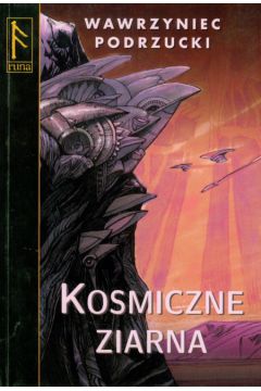 Kosmiczne ziarna - Podrzucki Wawrzyniec - Wawrzyniec Podrzucki