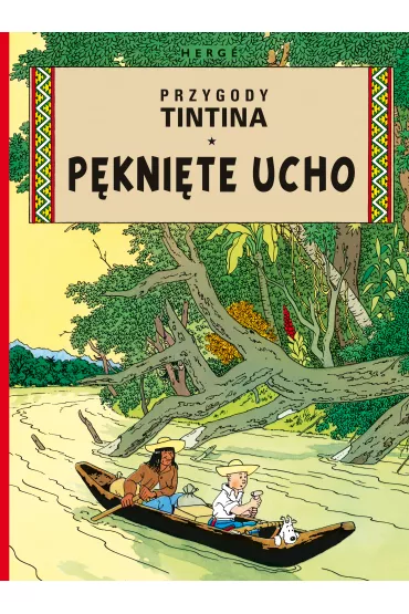 P�kni�te ucho. Przygody Tintina. Tom 6 - Herg�