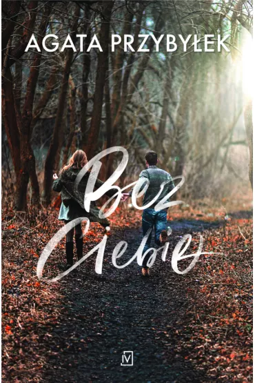 Bez ciebie - Agata Przybyek