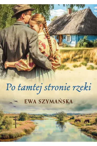 Po tamtej stronie rzeki - Ewa Szyma�ska