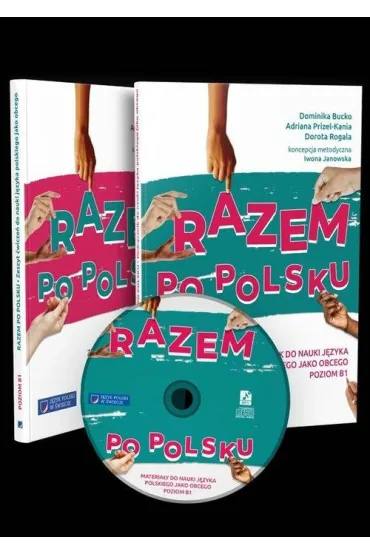 Razem po polsku. Podr.do nauki jzyka polskiego B1 - Adriana Prizel-Kania, Dominika Bucko, Dorota  Rogala