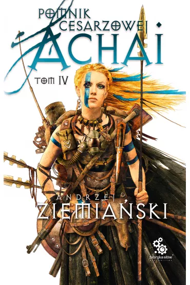 eBook Pomnik Cesarzowej Achai. Tom 4 mobi epub - Andrzej Ziemia�ski
