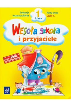 Weso�a szko�a i przyjaciele 1 Karty pracy Cz�� 1 - �ukasik Stanis�awa, Petkowicz Helena - Helena Petkowicz, Stanis�awa �ukasik