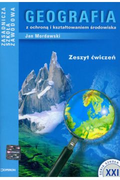Geografia z ochron� i kszta�towaniem �rodowiska zeszyt �wicze� - Mordawski Jan - Jan Mordawski