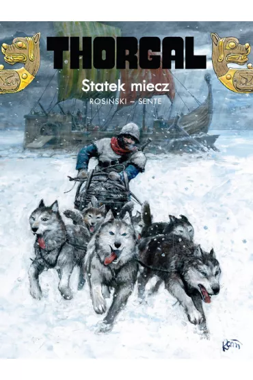Statek miecz. Thorgal. Tom 33 - Grzegorz Rosi�ski