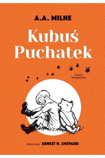 Kubu� Puchatek - Alan Alexander Milne