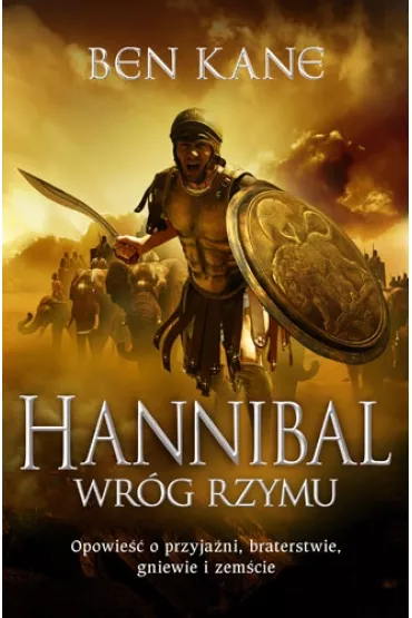 Hannibal. Wr�g Rzymu - Ben Kane
