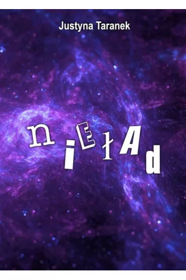Nie�ad - Justyna  Taranek