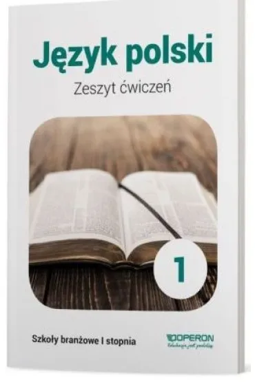 J�zyk polski 1. Zeszyt �wicze�. Szko�a bran�owa I stopnia - Katarzyna  Tomaszek