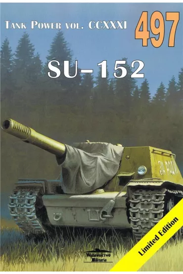 SU-152. Tank Power vol. CCXXXI 497 - Janusz Ledwoch