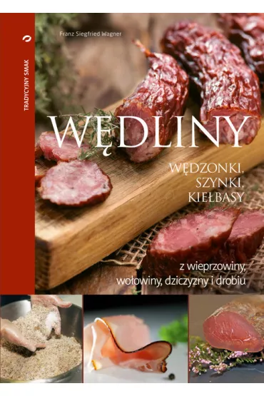 W�dliny w�dzonki szynki kie�basy - Wagner Franz Siegfried