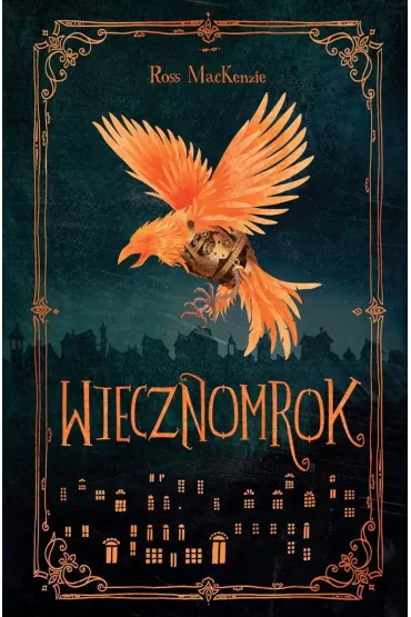 Wiecznomrok. Tom 1 - Ross MacKenzie