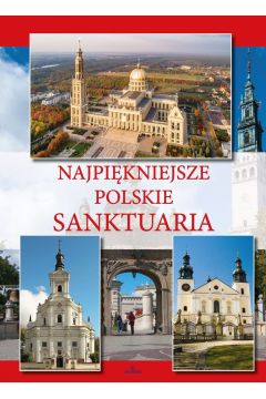 Najpikniejsze polskie sanktuaria