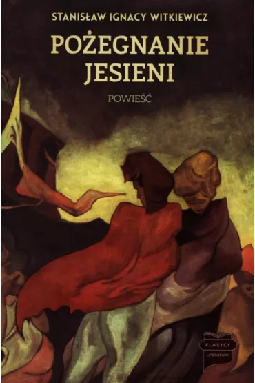 Po�egnanie jesieni - Stanis�aw Ignacy Witkiewicz