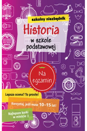 Szkolny niezb�dnik Historia w szkole podstawowej