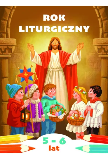 Rok liturgiczny - Aleksandra Ba�oniak