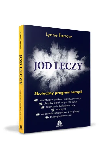 Jod leczy. Skuteczny program terapii - Lynne Farrow