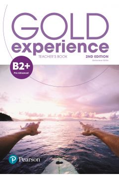 Gold Experience 2nd Edition B2+. Teacher's Book with Online Workbook, Teacher's Resources & Presentation Tool