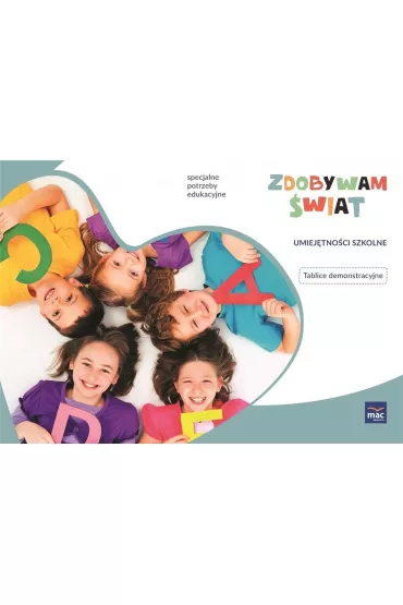 Zdobywam �wiat. Tablice demonstracyjne. Umiej�tno�ci szkolne - Justyna Hadry�