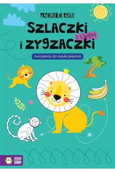 Szlaczki i zygzaczki z lwem. �wiczenia do nauki pisania. Przedszkolak rysuje