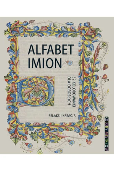 Kolory Mistrz�w. Relaks i kreacja, Alfabet imion - Maciej Sadowski