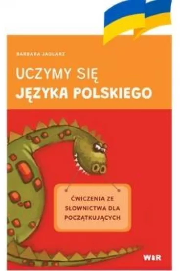 Uczymy si� j�zyka polskiego. �wiczenia ze s�ownictwa - Barbara Jaglarz