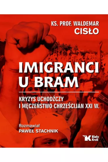 Imigranci u bram - Pawe� Stachnik, Waldemar Ks Cis�o