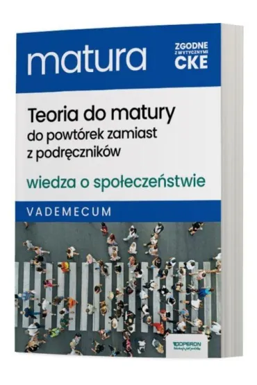 Matura 2026. Wiedza o spo�ecze�stwie. Teoria do matury. Vademecum. Zakres rozszerzony - Iwona Walendziak, Miko�aj Walczyk
