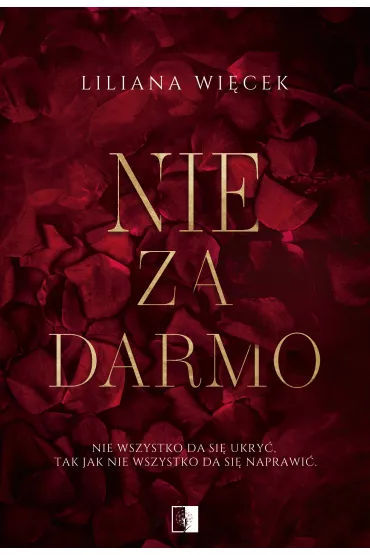Nie za darmo - Liliana Wi�cek